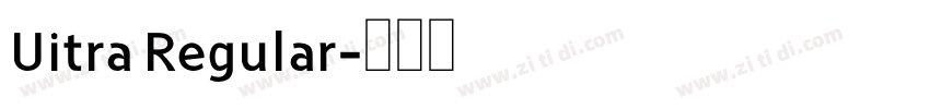 Uitra Regular字体转换